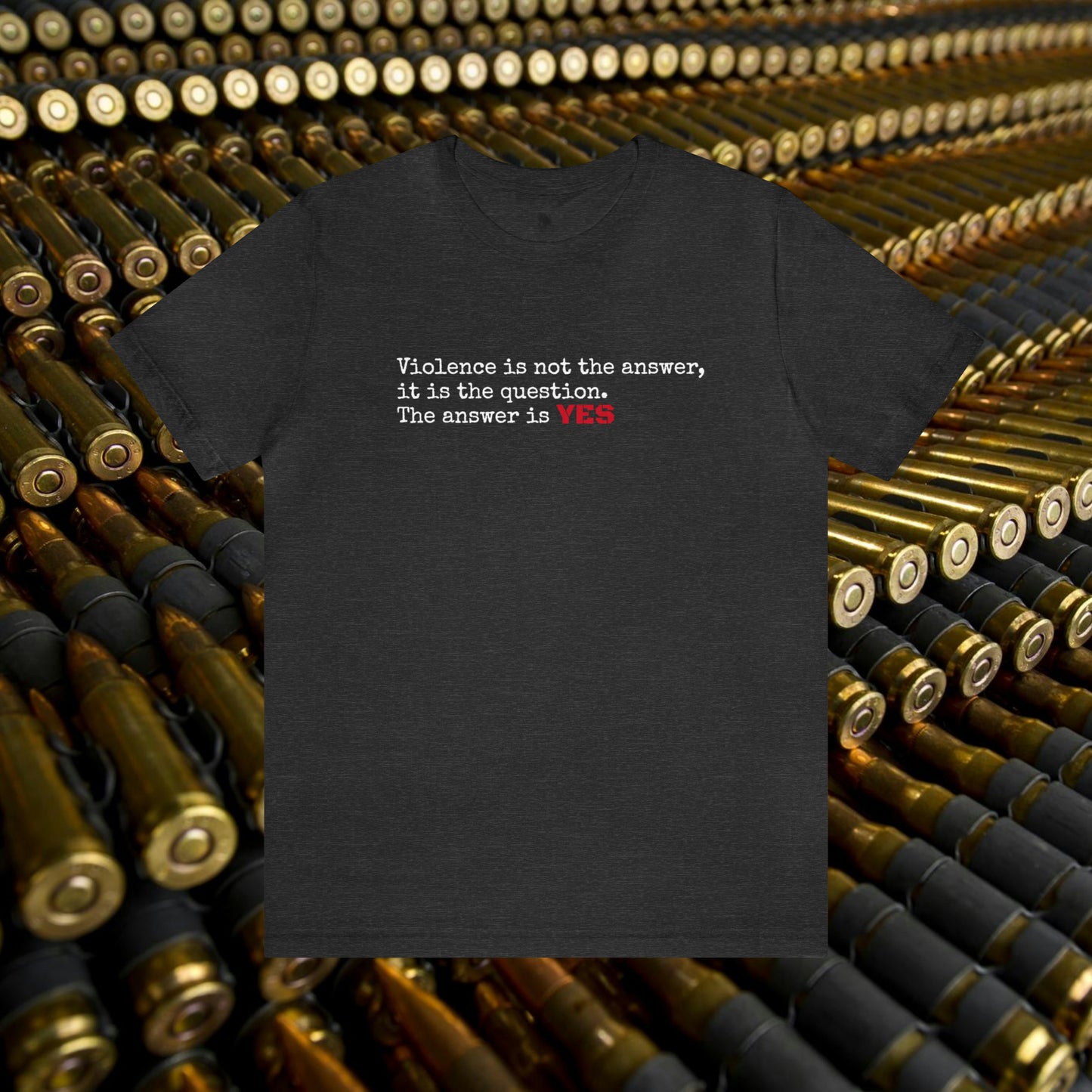 Violence is not the answer shirt.