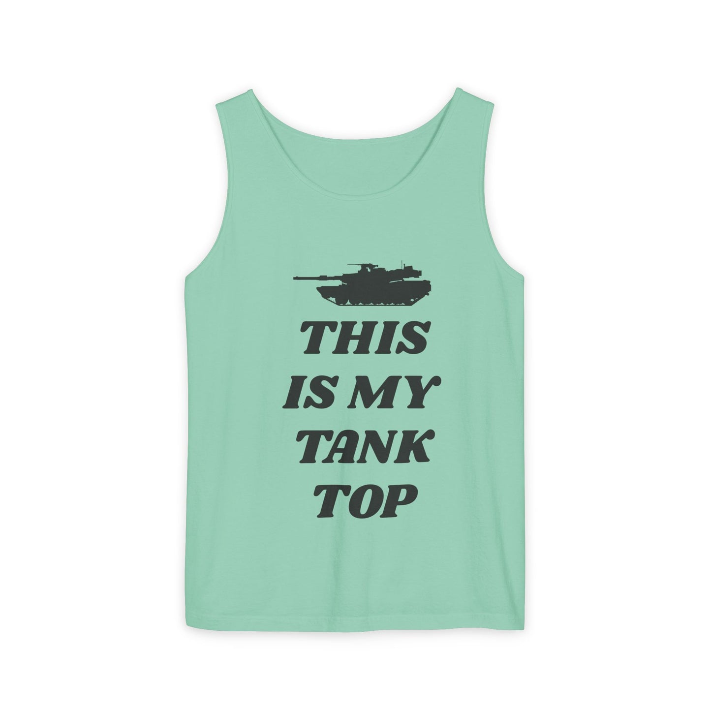 This is my Tank Top - Abrams Tank Top