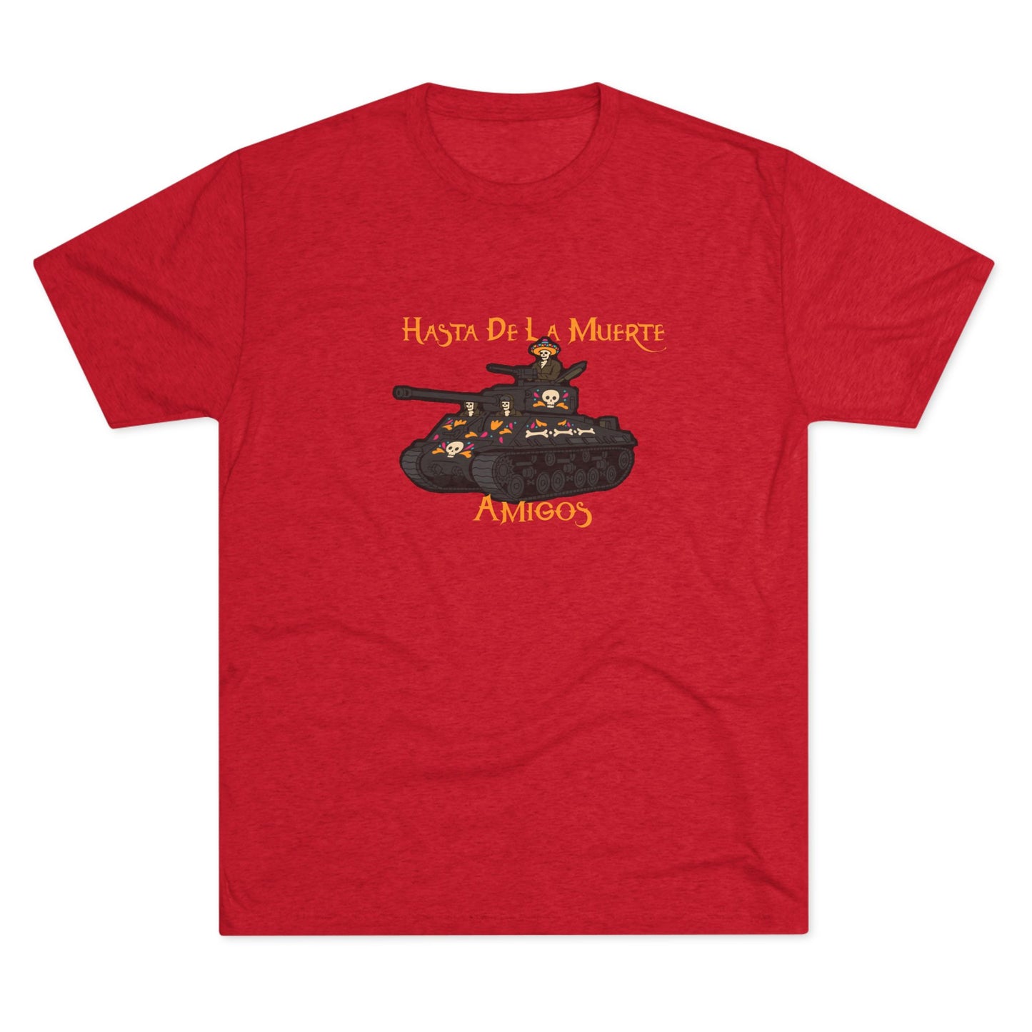 Hasta De La Muerte Triblend Tee