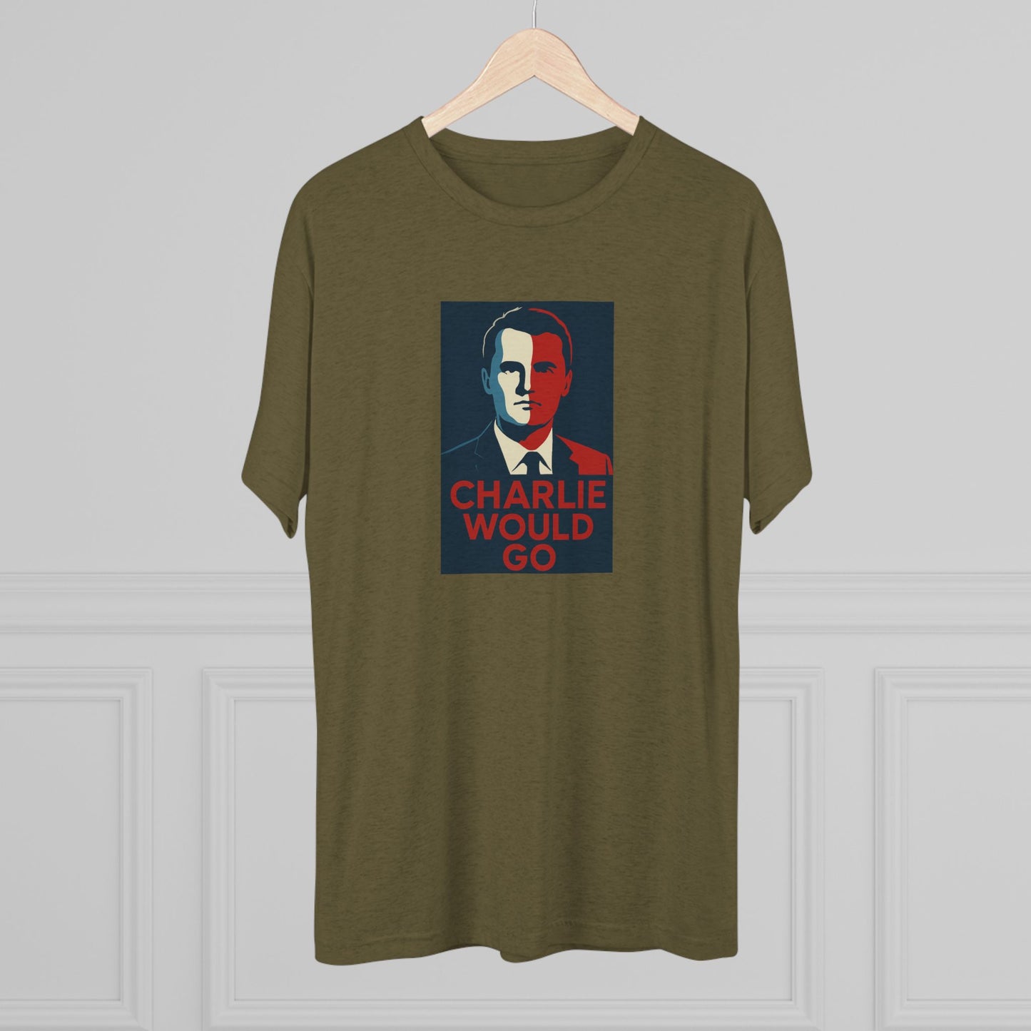 Charlie Would Go Shirt