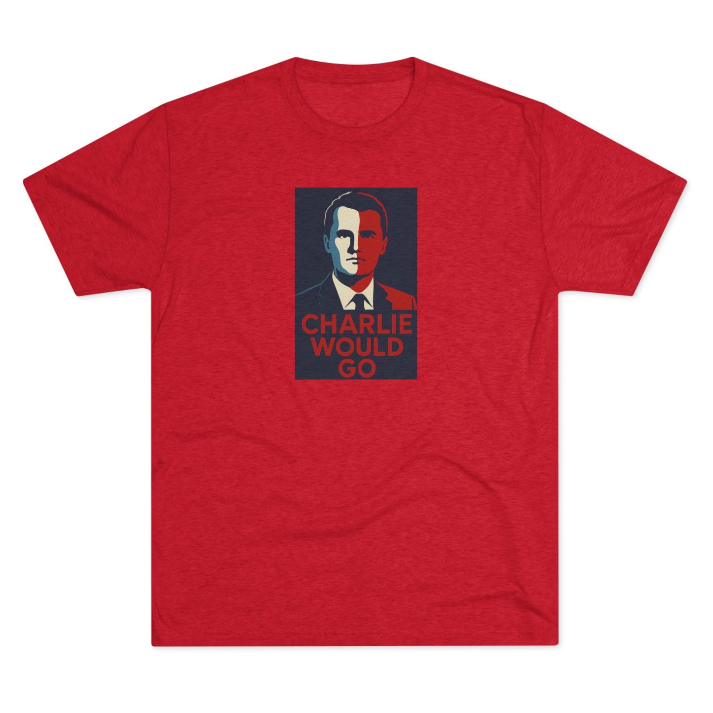 Charlie Would Go Shirt