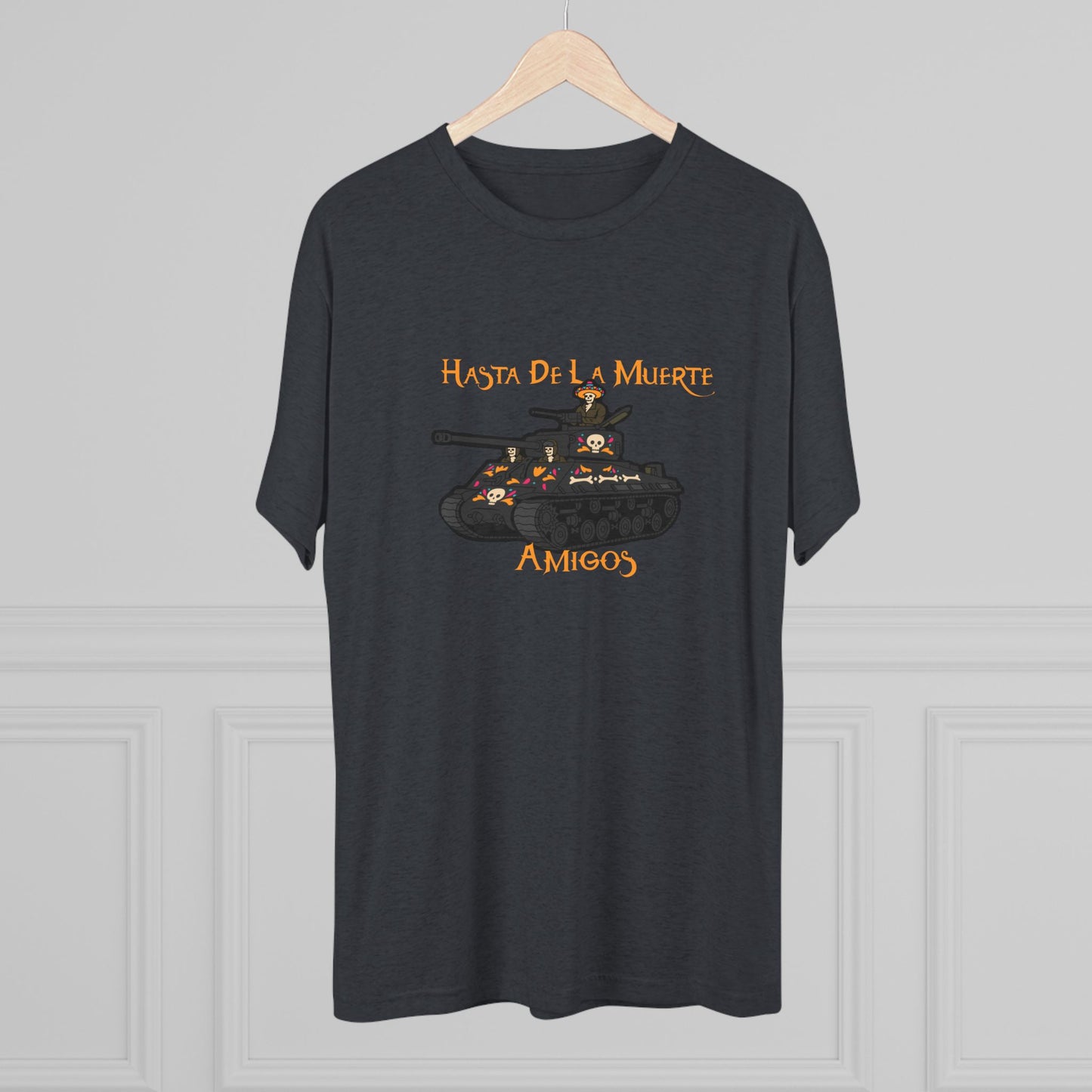 Hasta De La Muerte Triblend Tee