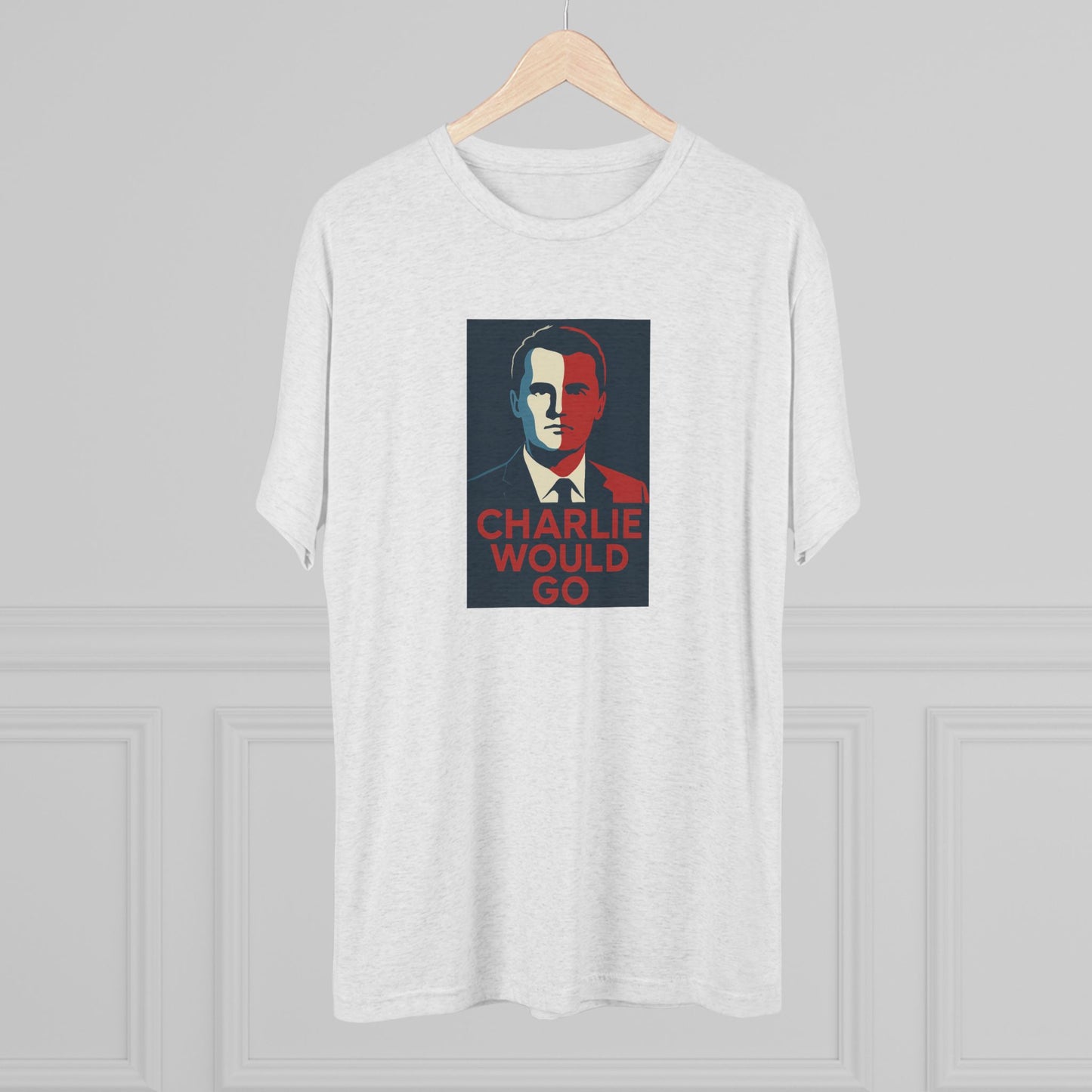 Charlie Would Go Shirt