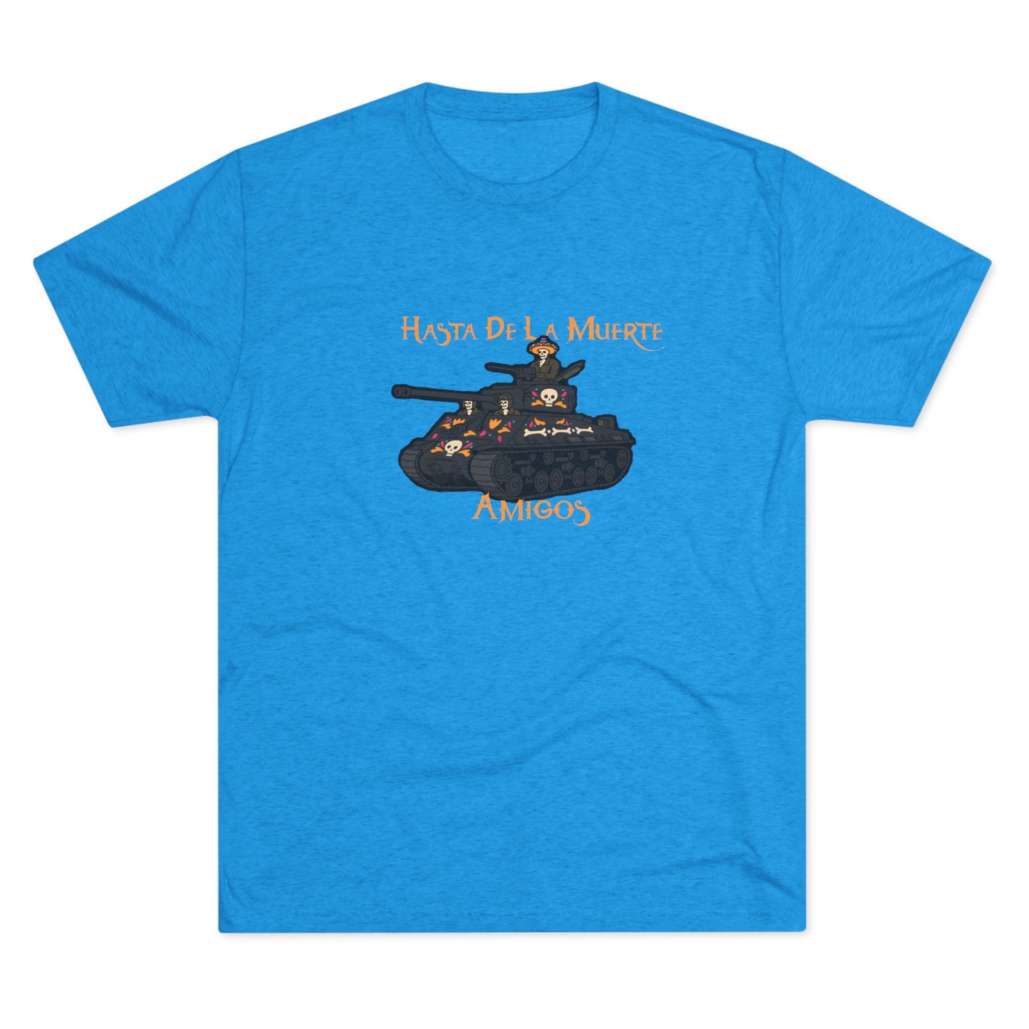 Hasta De La Muerte Triblend Tee
