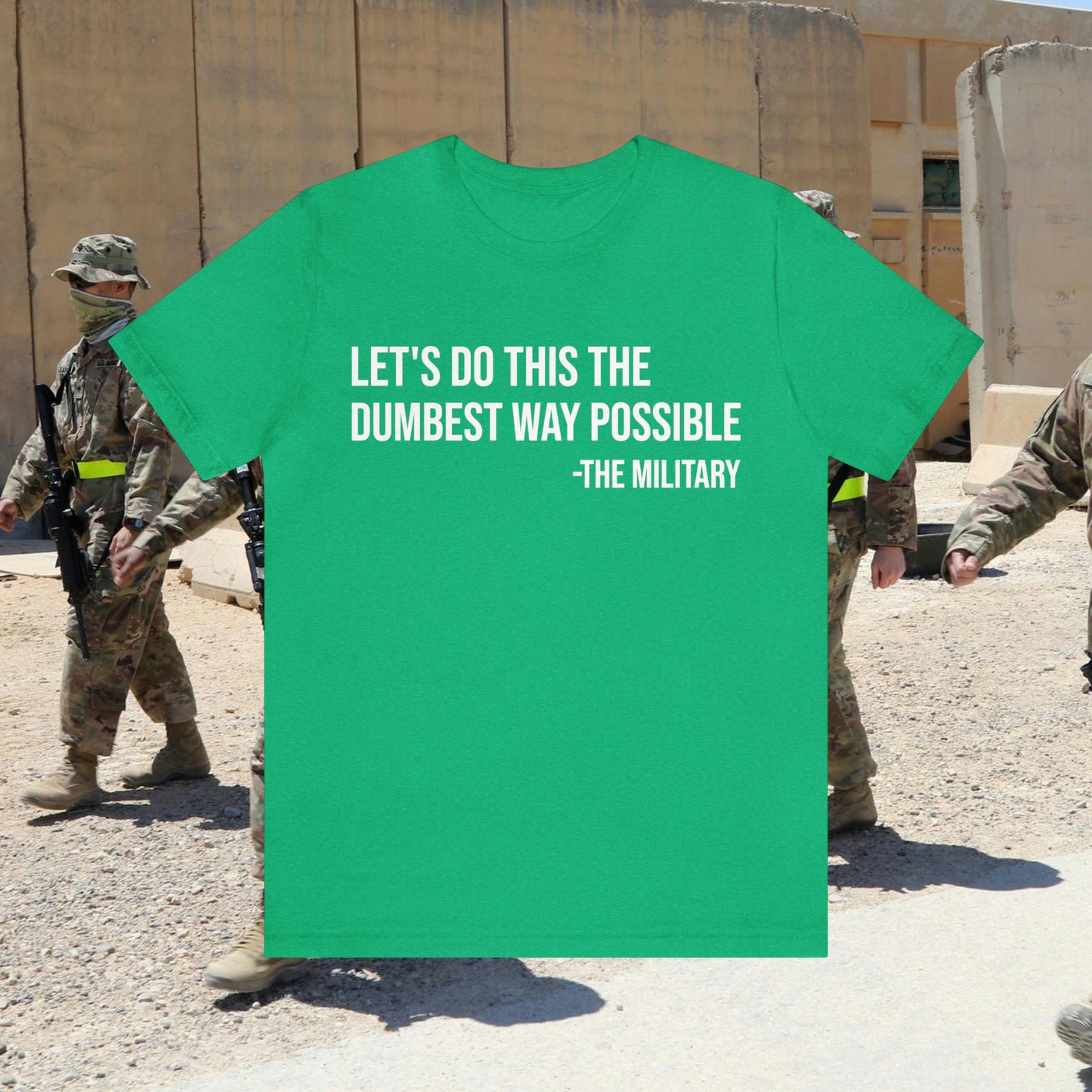 Dumbest Way Possible Short Sleeve Tee