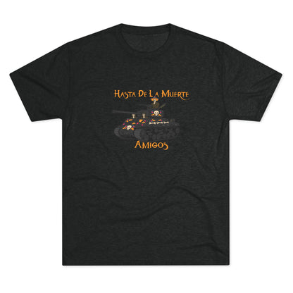 Hasta De La Muerte Triblend Tee