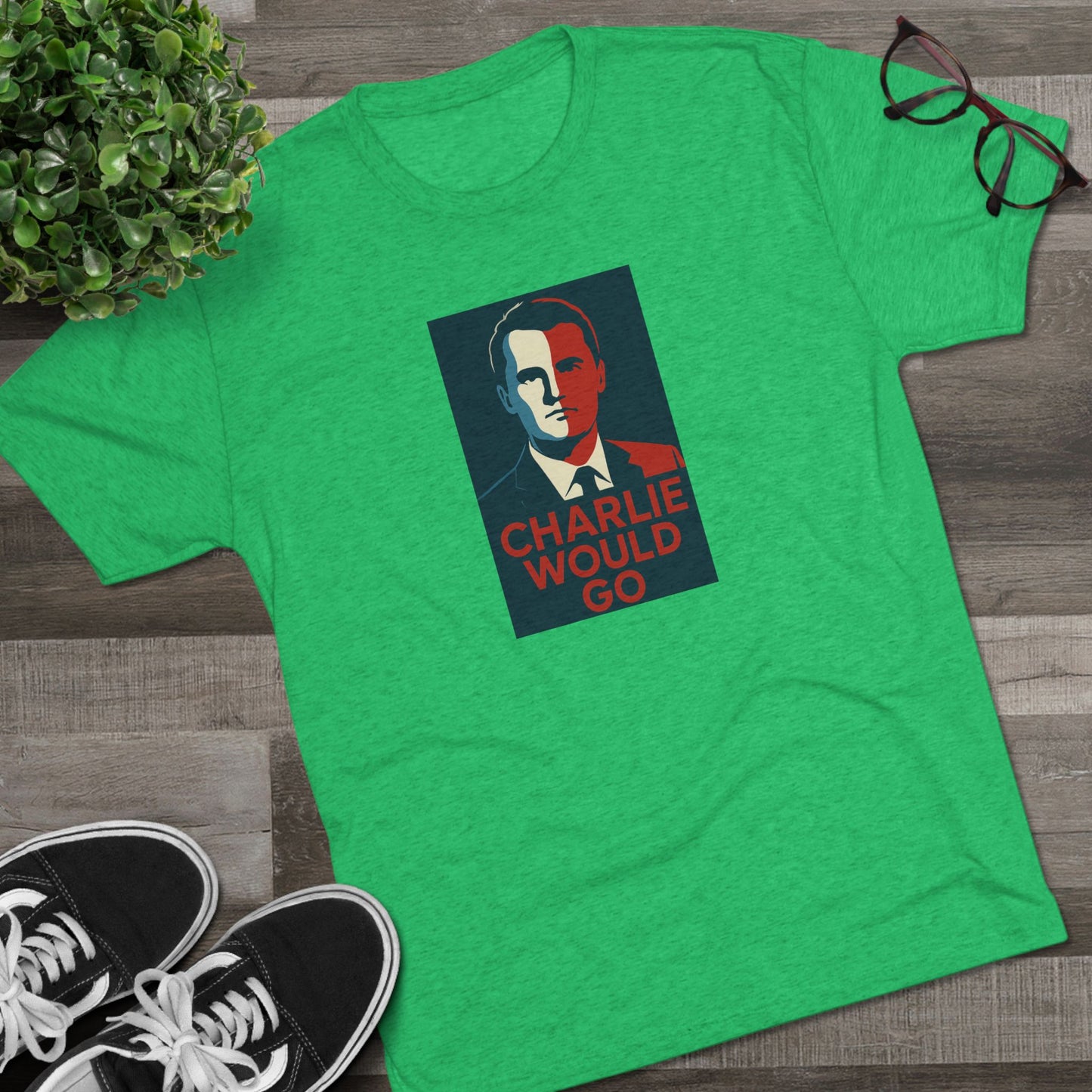 Charlie Would Go Shirt