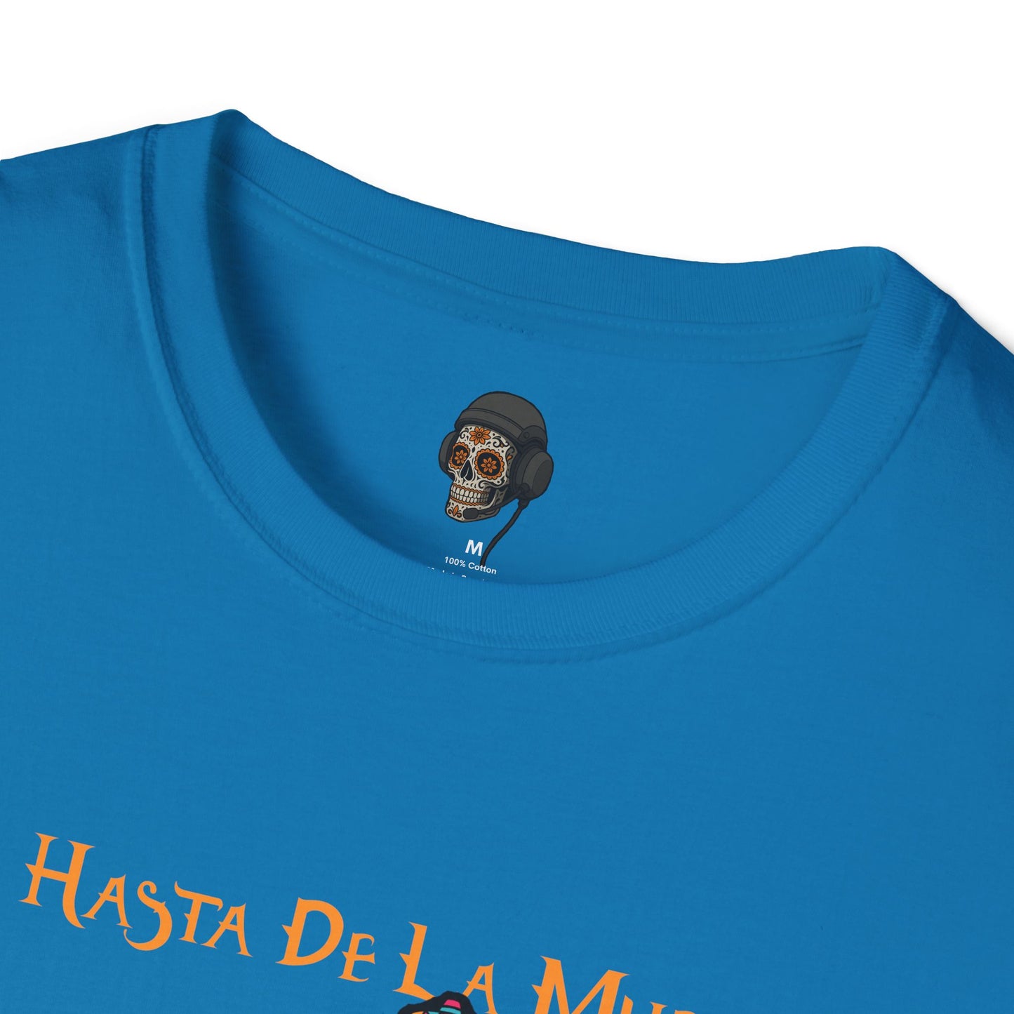 Hasta De La Muerte T-Shirt