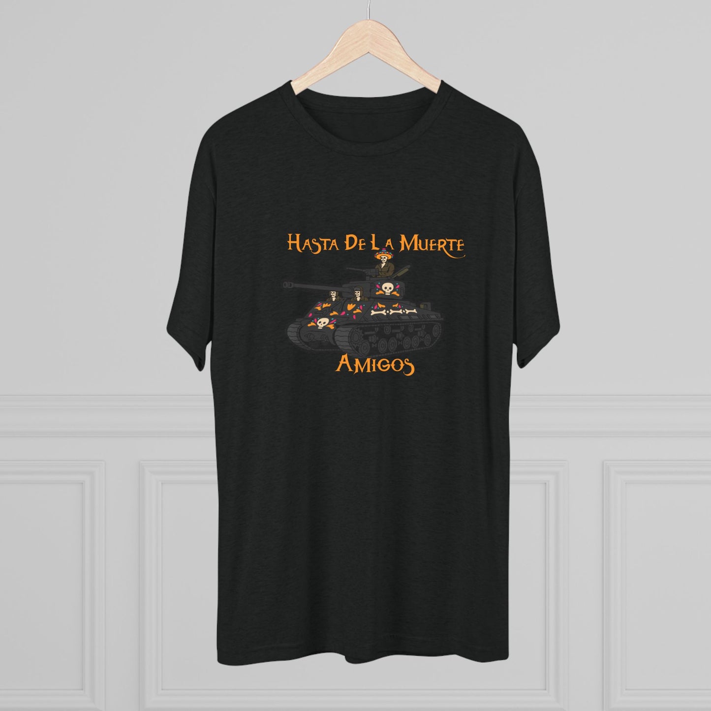 Hasta De La Muerte Triblend Tee
