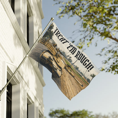 Treat 'em Rough! Double sided flag