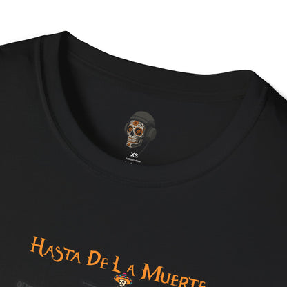 Hasta De La Muerte T-Shirt