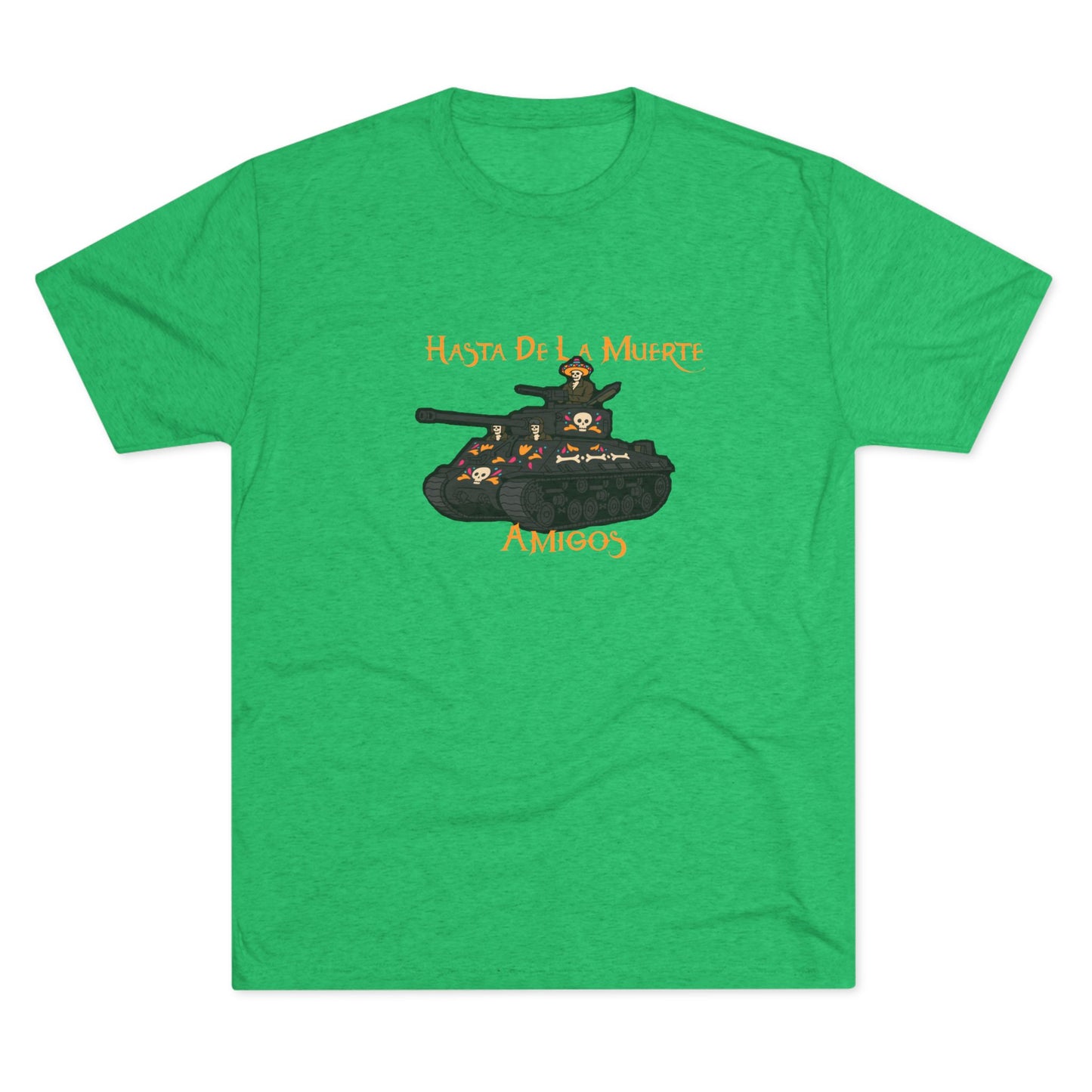 Hasta De La Muerte Triblend Tee
