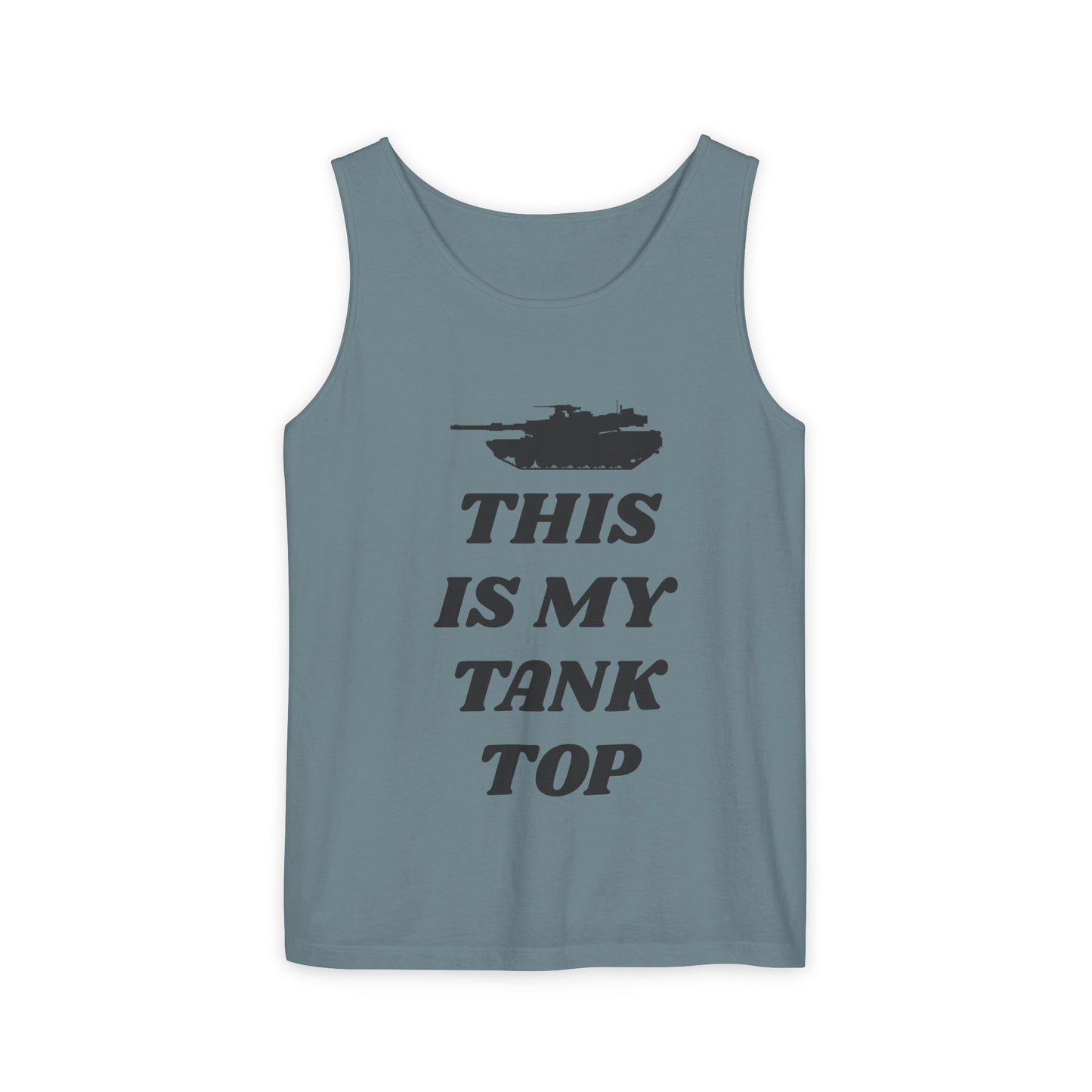 This is my Tank Top - Abrams Tank Top