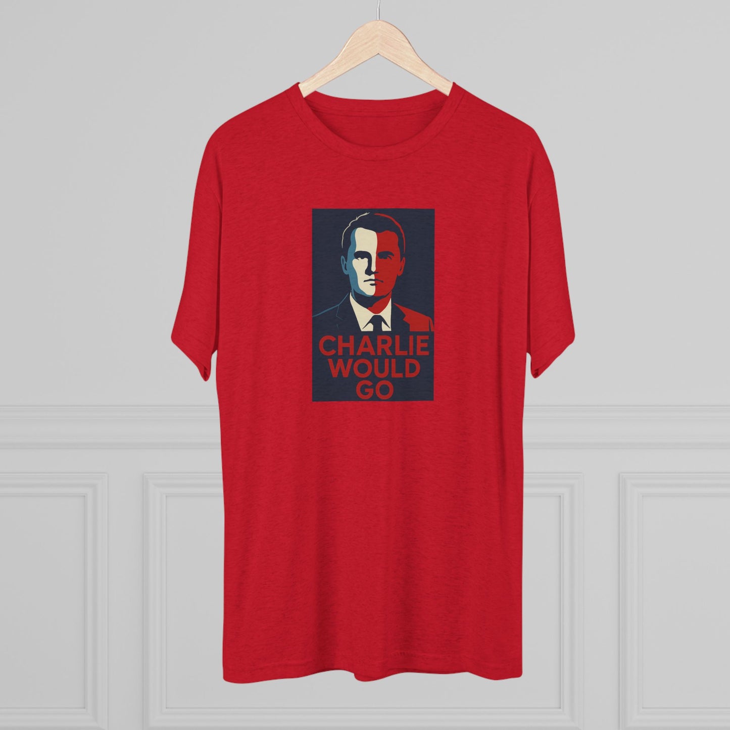 Charlie Would Go Shirt