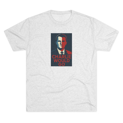 Charlie Would Go Shirt