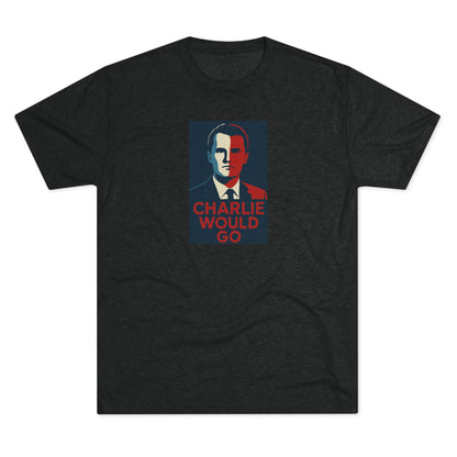 Charlie Would Go Shirt