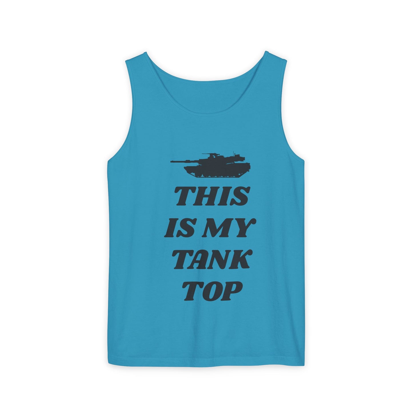 This is my Tank Top - Abrams Tank Top