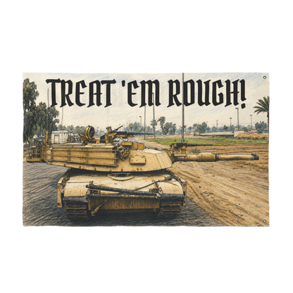 Treat 'em Rough! Double sided flag