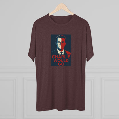 Charlie Would Go Shirt