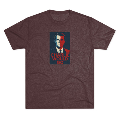 Charlie Would Go Shirt